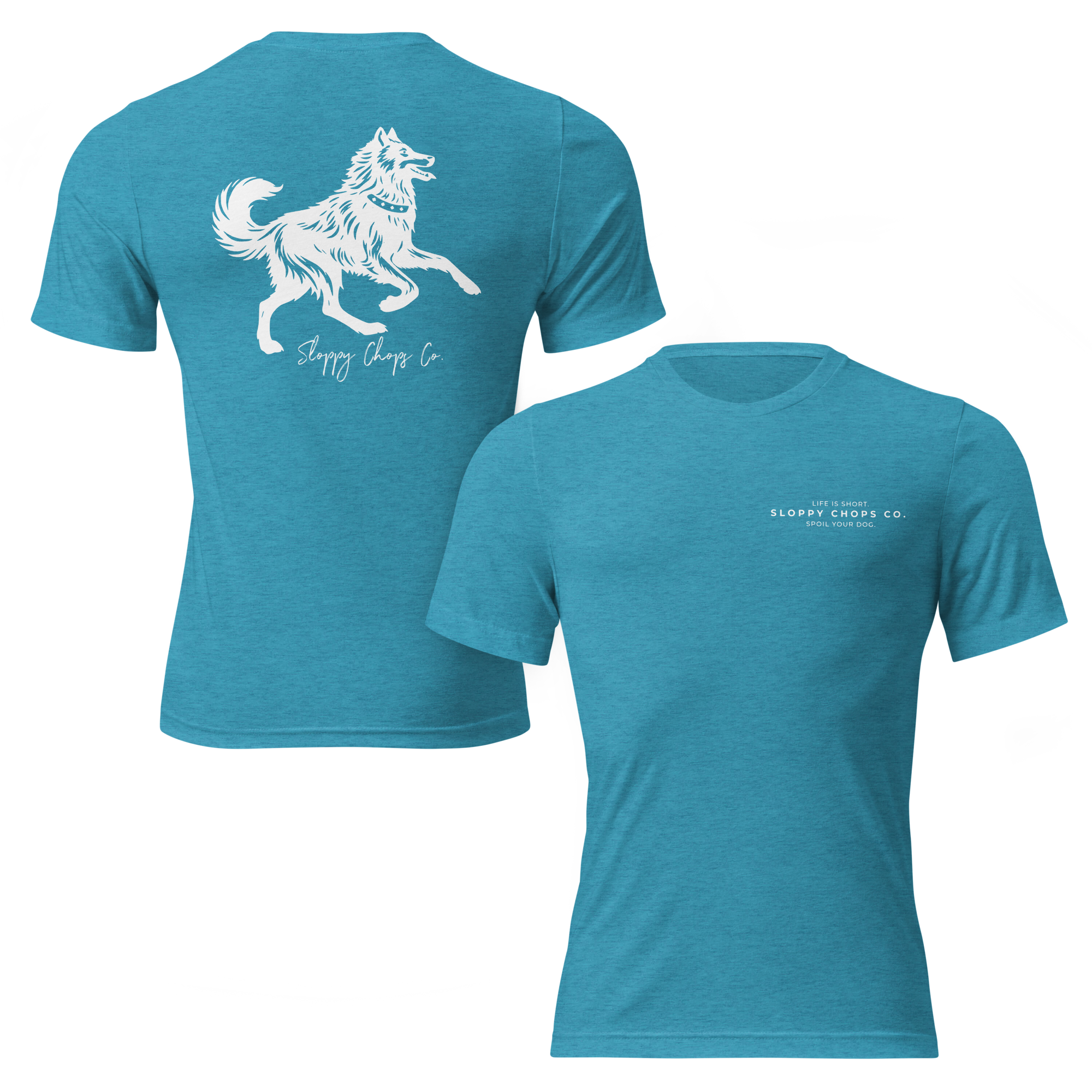 Sloppy Chops Co. Short Sleeve T-shirt (Life is Short)