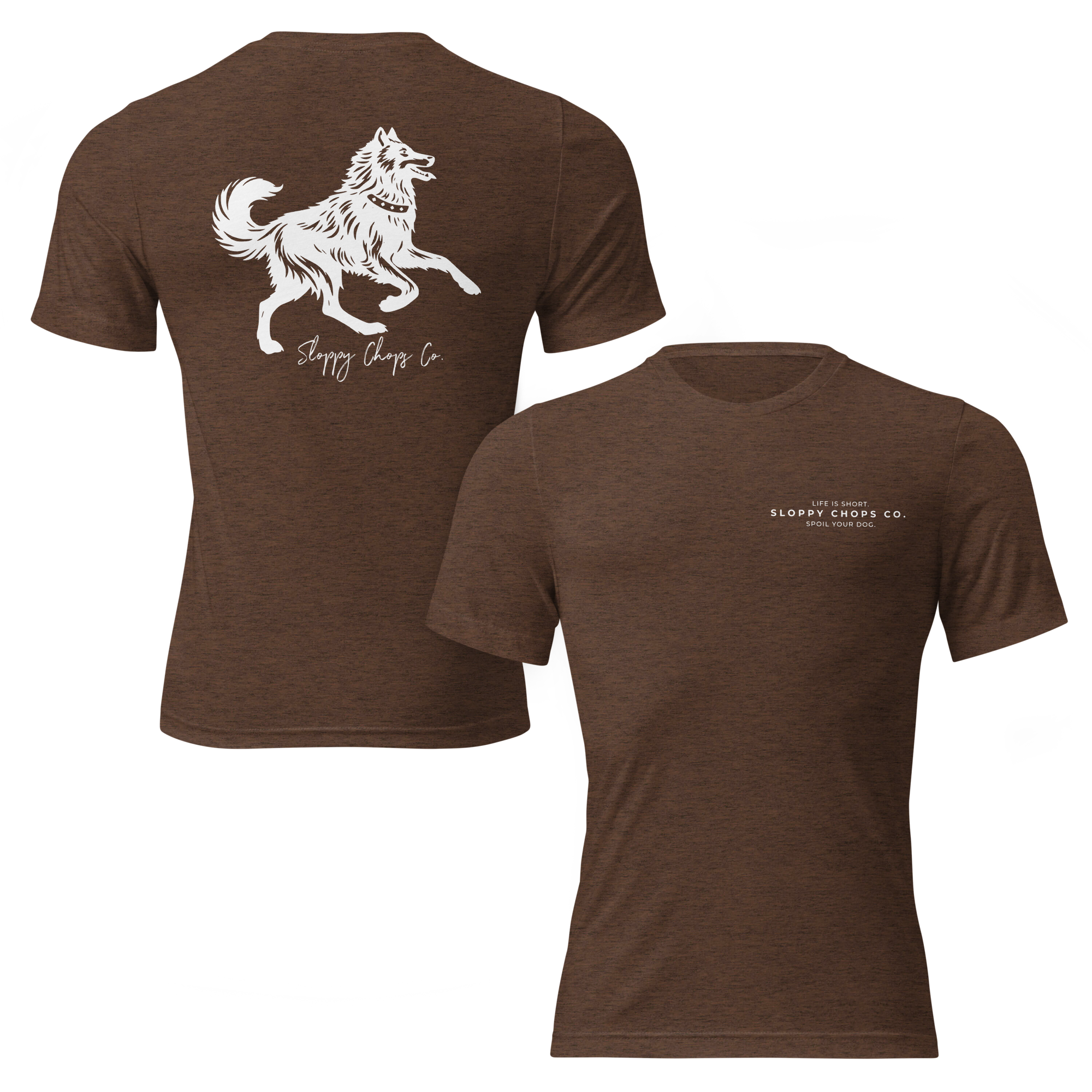 Sloppy Chops Co. Short Sleeve T-shirt (Life is Short)