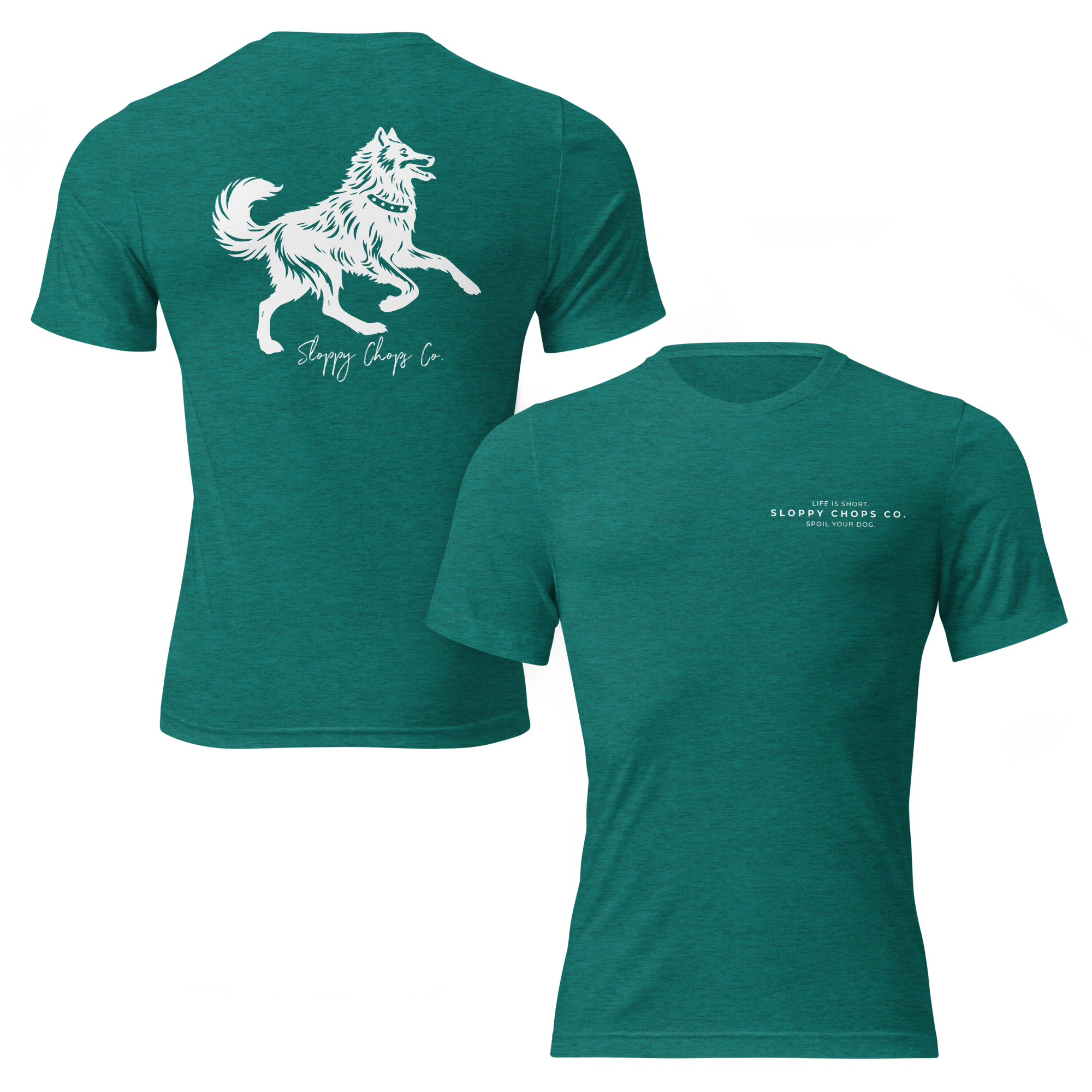 Sloppy Chops Co. Short Sleeve T-shirt (Life is Short)